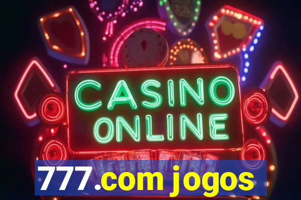 777.com jogos