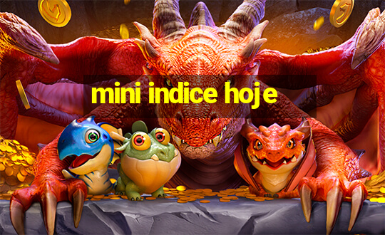 mini indice hoje