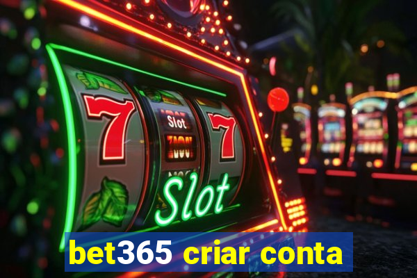 bet365 criar conta