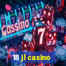 18 jl casino