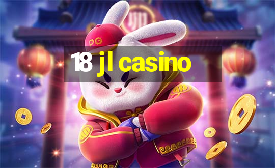 18 jl casino