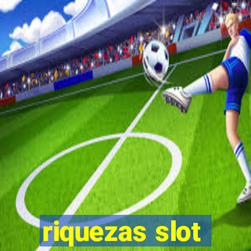 riquezas slot