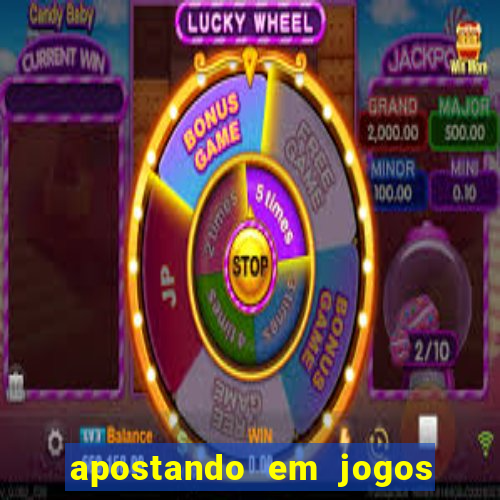 apostando em jogos de futebol