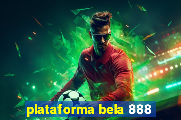 plataforma bela 888