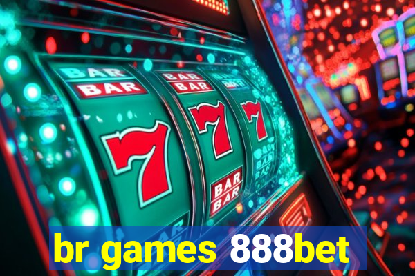 br games 888bet