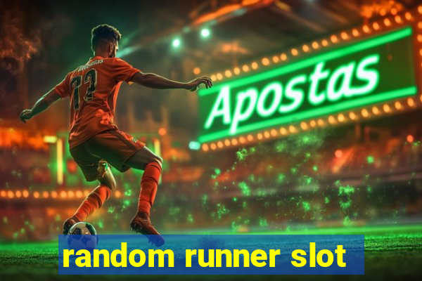 random runner slot