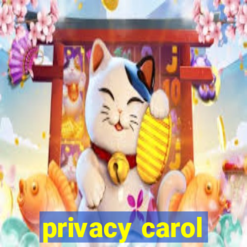 privacy carol