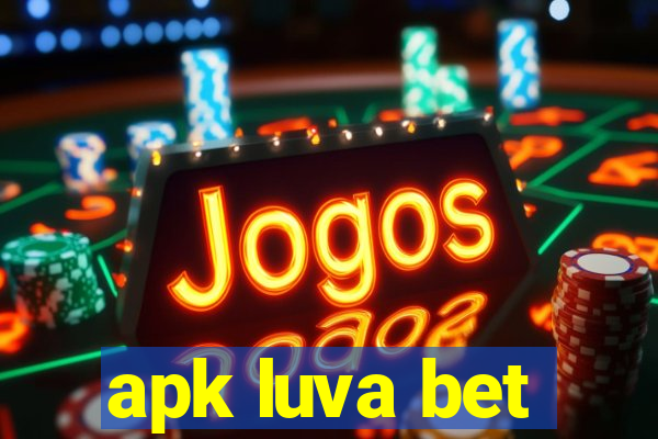 apk luva bet