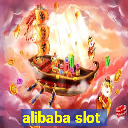 alibaba slot