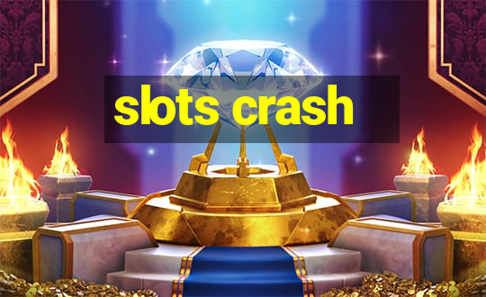 slots crash