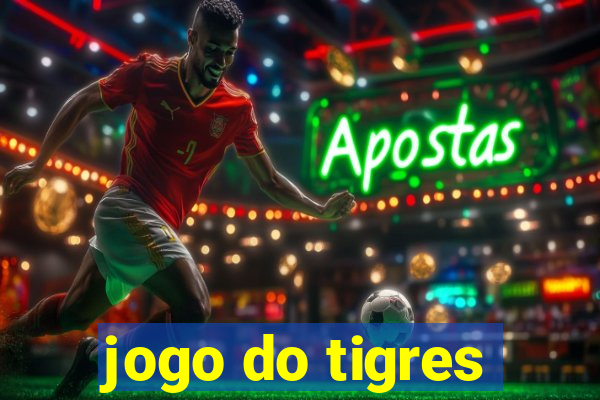 jogo do tigres