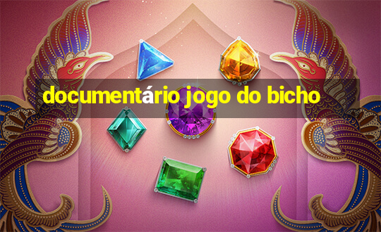 documentário jogo do bicho