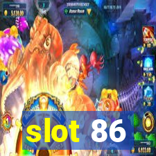 slot 86