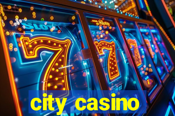 city casino