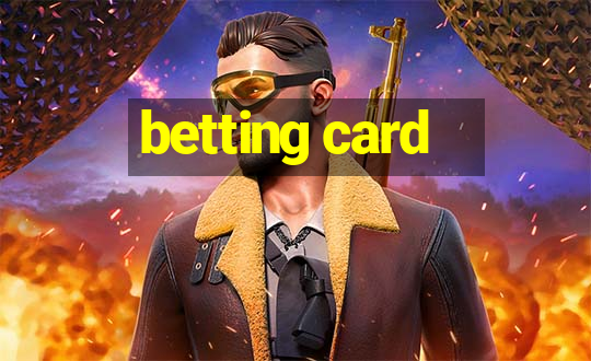 betting card