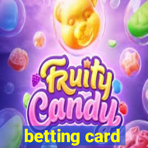 betting card