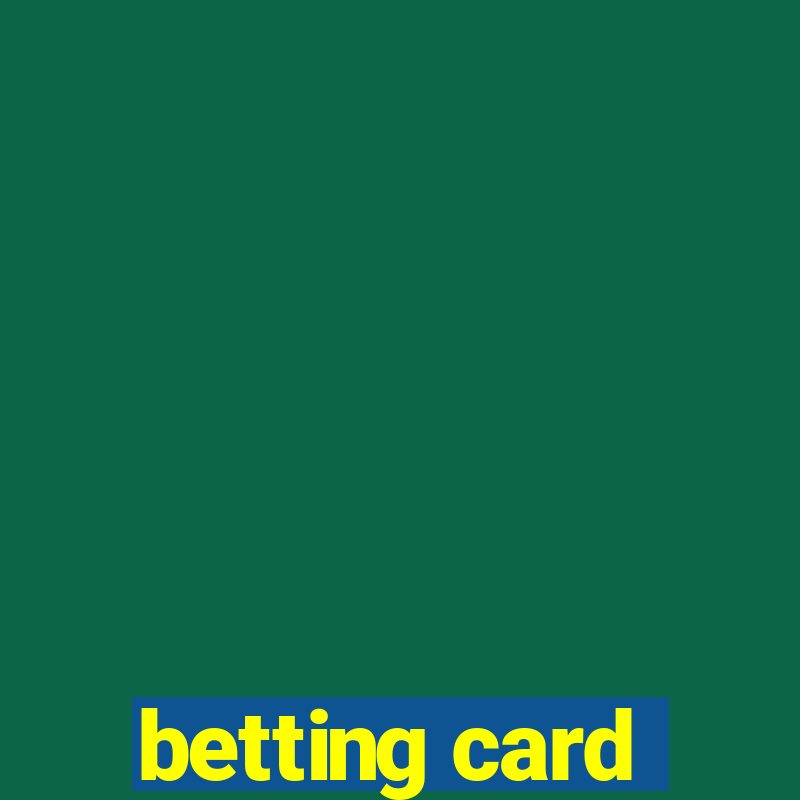 betting card