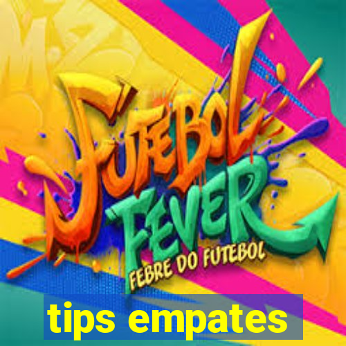 tips empates