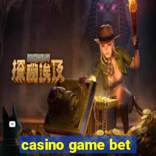 casino game bet