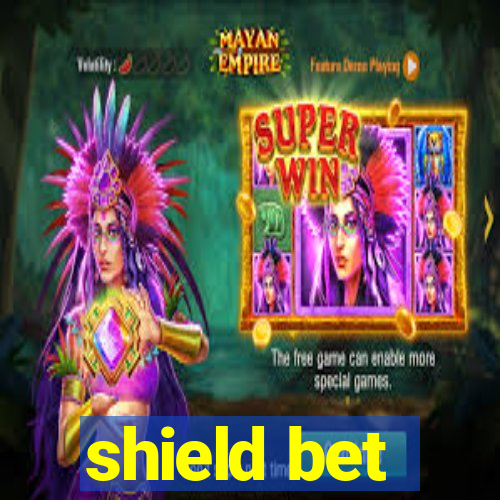 shield bet