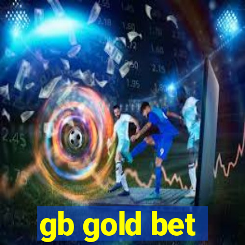 gb gold bet