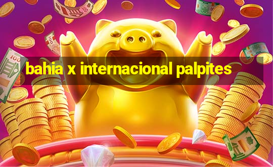 bahia x internacional palpites