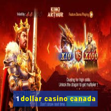 1 dollar casino canada