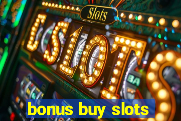 bonus buy slots