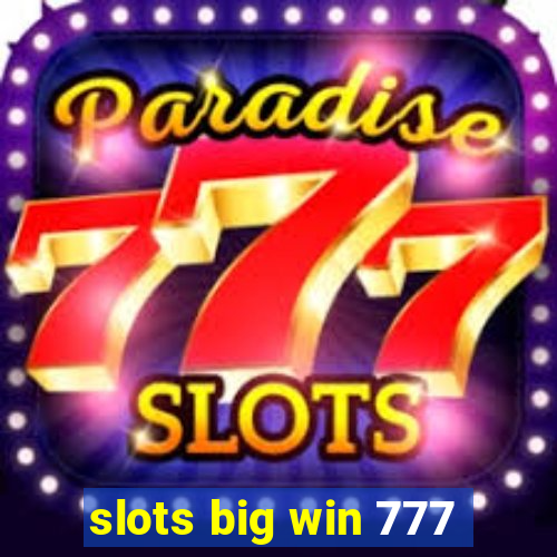 slots big win 777