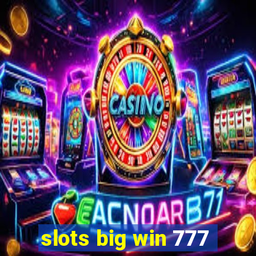 slots big win 777