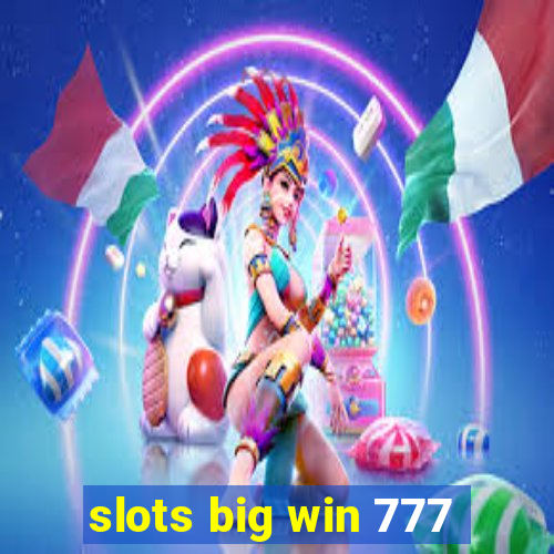 slots big win 777