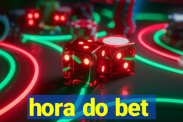 hora do bet