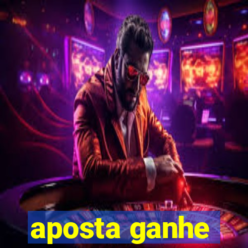 aposta ganhe