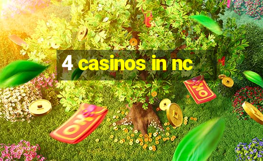 4 casinos in nc