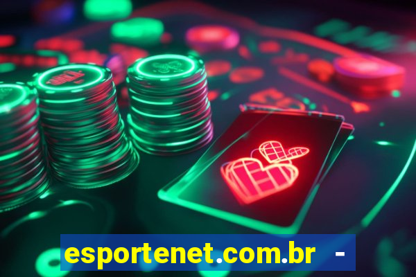 esportenet.com.br - apostas online