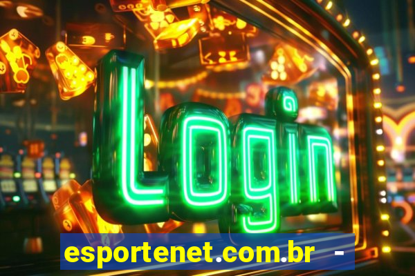 esportenet.com.br - apostas online