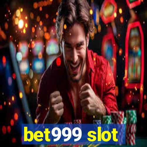 bet999 slot