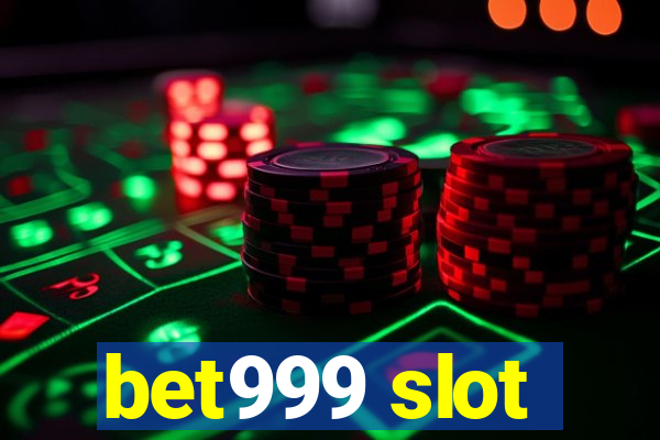 bet999 slot