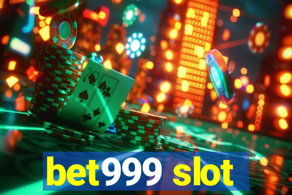 bet999 slot