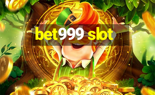 bet999 slot