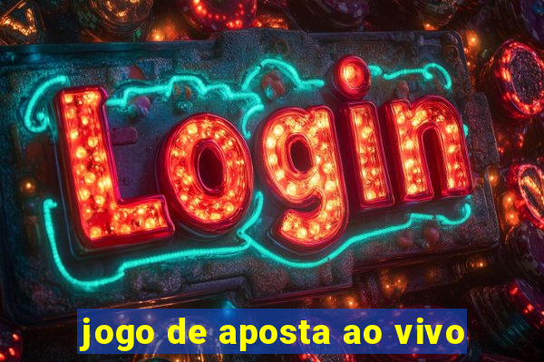 jogo de aposta ao vivo