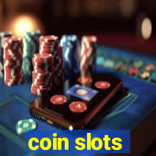 coin slots