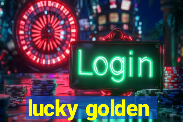 lucky golden