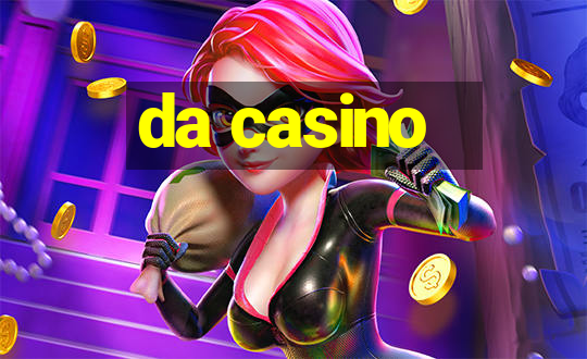 da casino