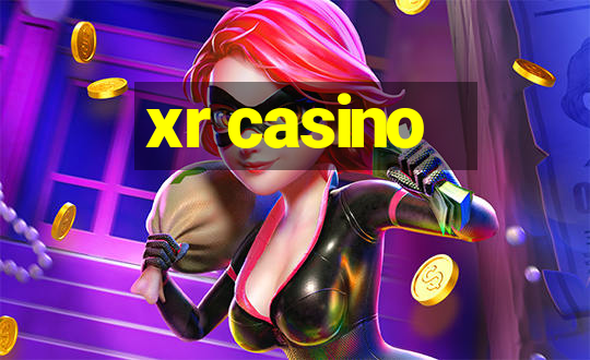 xr casino