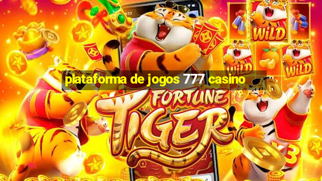 plataforma de jogos 777 casino