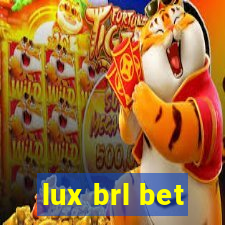 lux brl bet