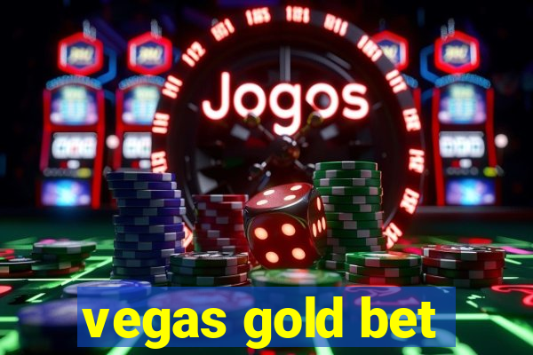 vegas gold bet