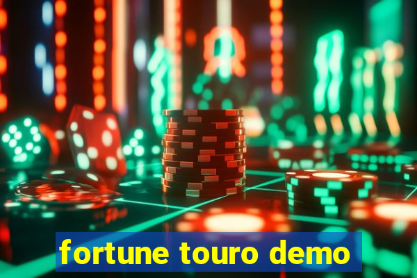 fortune touro demo