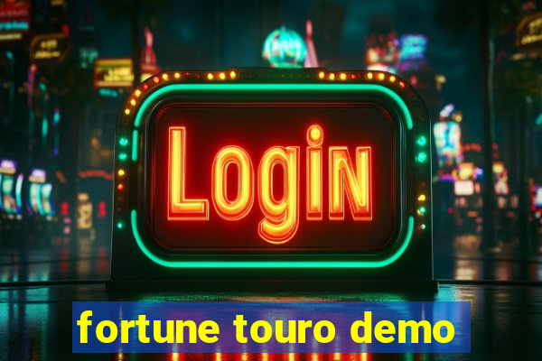 fortune touro demo